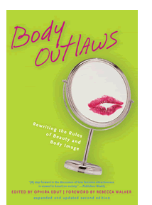 Body Outlaws by Ophira Edut