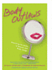 Body Outlaws by Ophira Edut