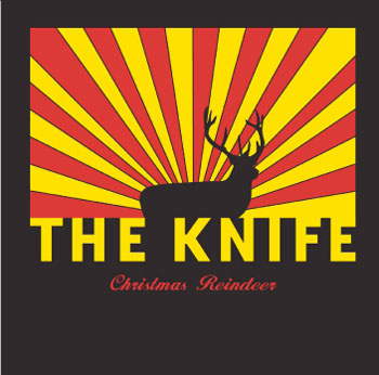 One More Cool Song: The Knife, "Christmas Reindeer"